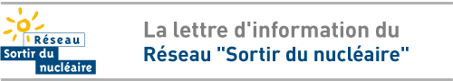 Lettre d'information du Réseau Sortir du nucléaire