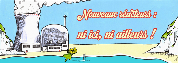 NON aux projets de nouveaux réacteurs nucléaires&nbsp;: le Réseau 